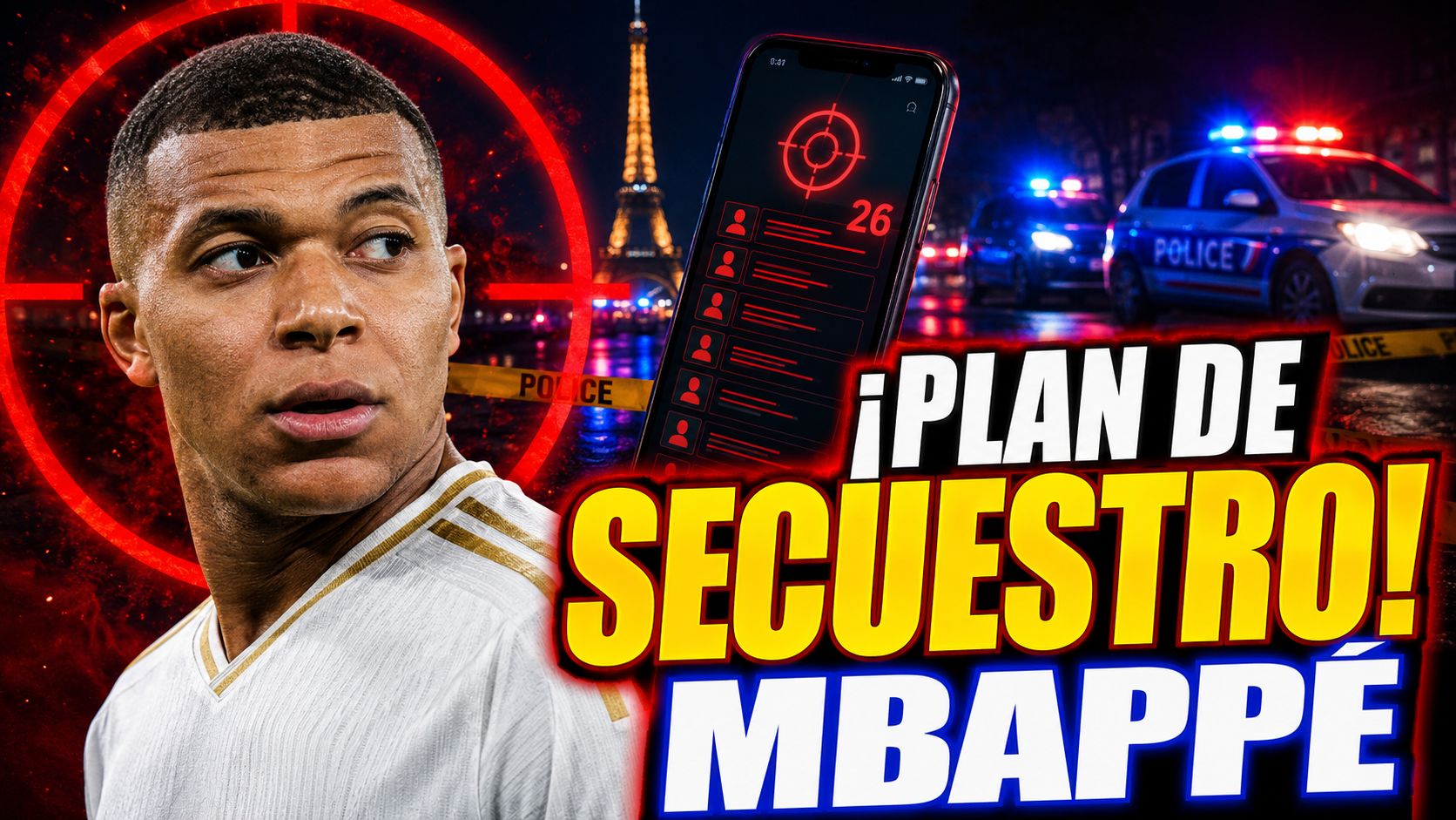 Composición editorial de Kylian Mbappé ante luces de la policía francesa y un teléfono con 26 posibles objetivos
